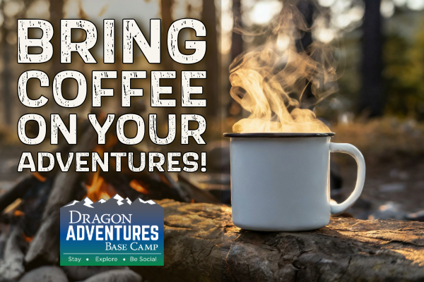 Bring Coffee on Your Adventures!